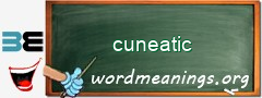 WordMeaning blackboard for cuneatic